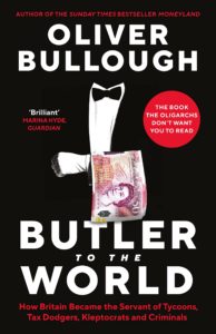 Butler to the World by Oliver Bullough