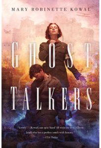 Ghost Talkers by Mary Robinette Kowal