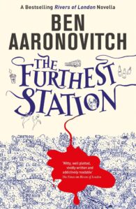Furthest Station by Ben Aaronovitch
