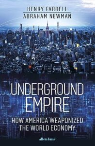 Underground Empire by Henry Farrell and Abraham Newman