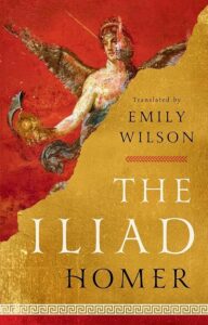 The Iliad by Emily Wilson