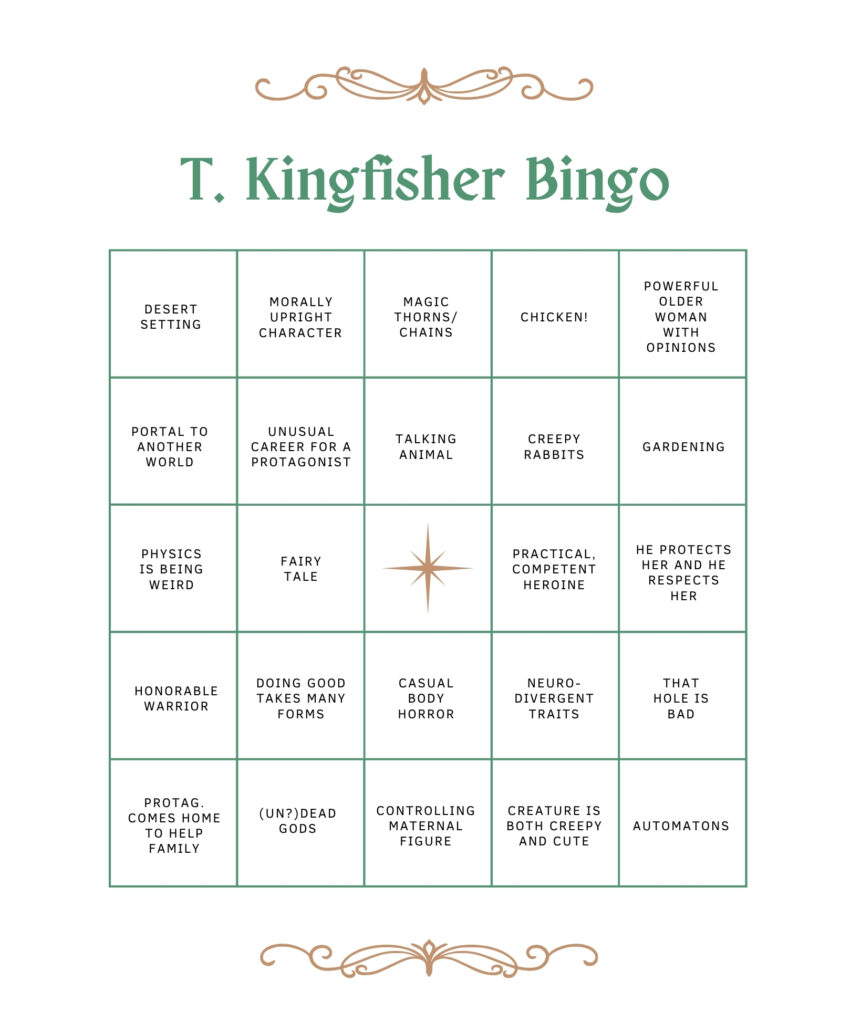 This T Kingfisher Bingo card created by Emily and Larisa has many of Ursula Vernon's oft-used elements, with a free space in the middle