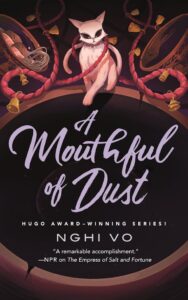 a kitten appears to be menaced by ropes on the cover of a mouthful of dust by Nghi Vo