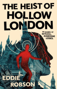 the cover of the heist of hollow london shows a running figure in red with a sight trained on their head against a backdro of london, also shaped like a head