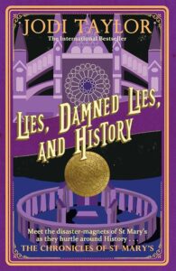 Lies, Damned Lies, and History by Jodi Taylor