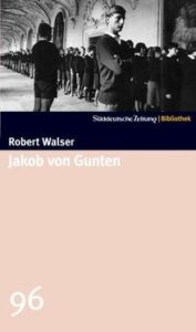 Jakob von Gunten by Robert Walser