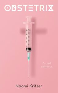 the cover of obstetrix by naomi kritzer has a syringe casting a cross shadow 