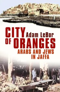 City of Oranges by Adam LeBor