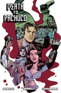 several people look out portrait style from the outline of a dead man on the cover of deatah to pachuco by Henry Barajas and Rachel Merrill. 