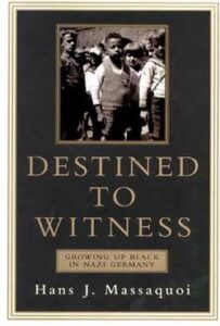 Destined to Witness by Hans J. Massaquoi