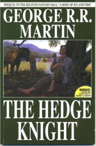 The Hedge Knight by George R.R. Martin